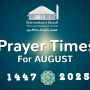 Prayer Times For AUGUST 2025
